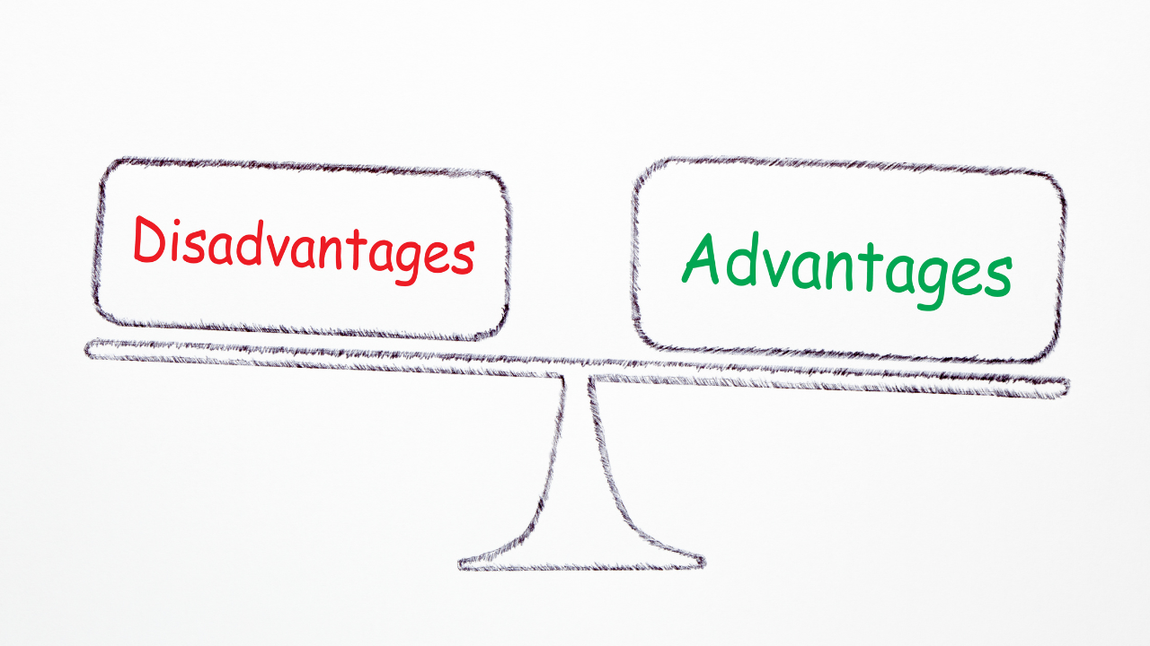 Advantages and Disadvantages